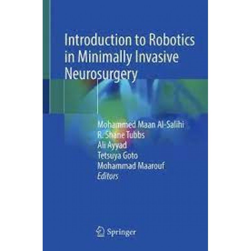 Introduction to Robotics in Minimally Invasive Neurosurgery 