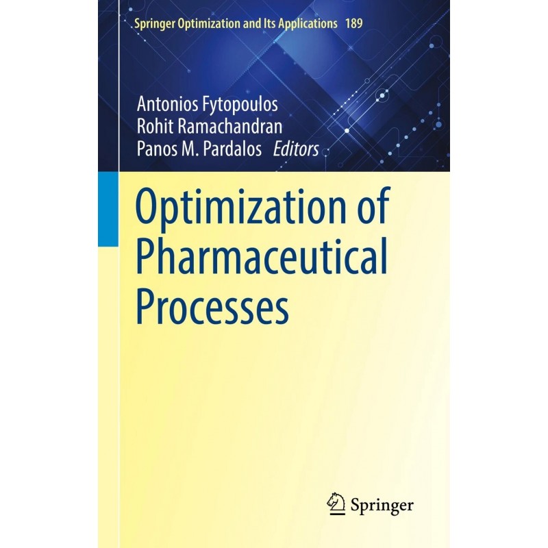 Optimization of Pharmaceutical Processes