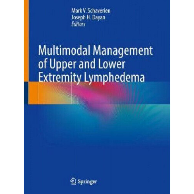 Multimodal Management of Upper and Lower Extremity Lymphedema