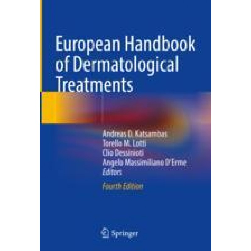 European Handbook of Dermatological Treatments by Katsambas, 4th edition 