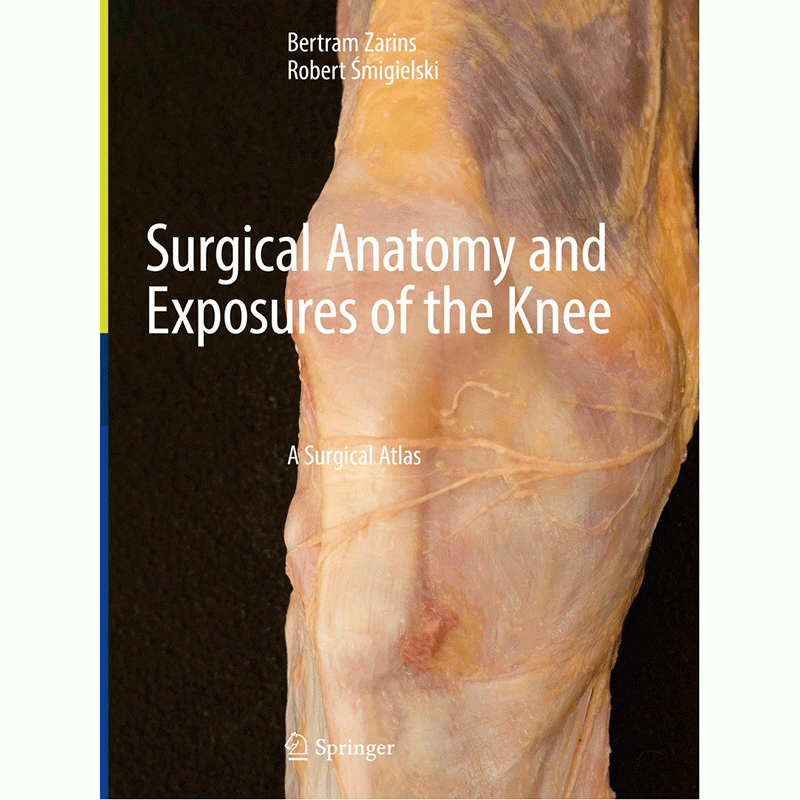 Surgical Anatomy and Exposures of the Knee: A Surgical Atlas