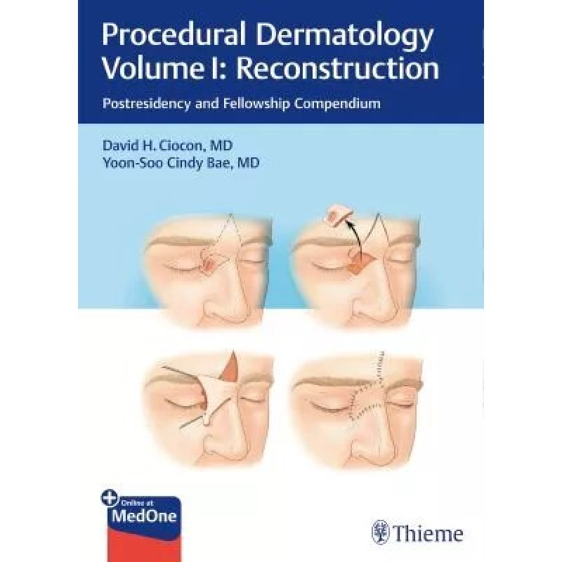 Procedural Dermatology Volume I: Postresidency and Fellowship Compendium 