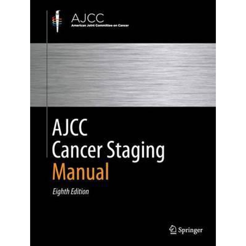 AJCC Cancer Staging Manual 8E