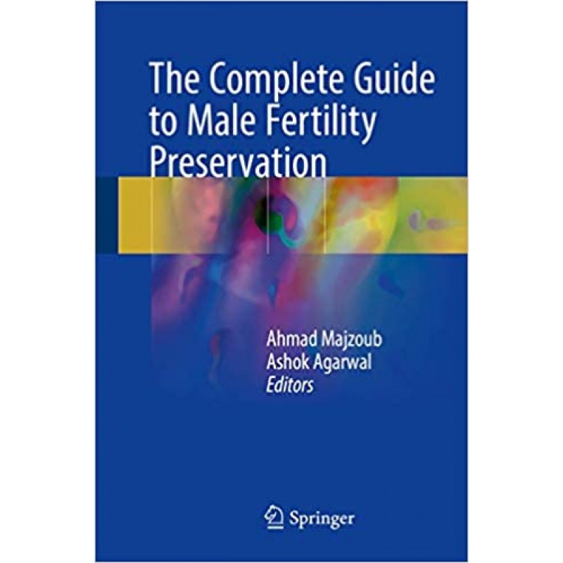 The Complete Guide to Male Fertility Preservation