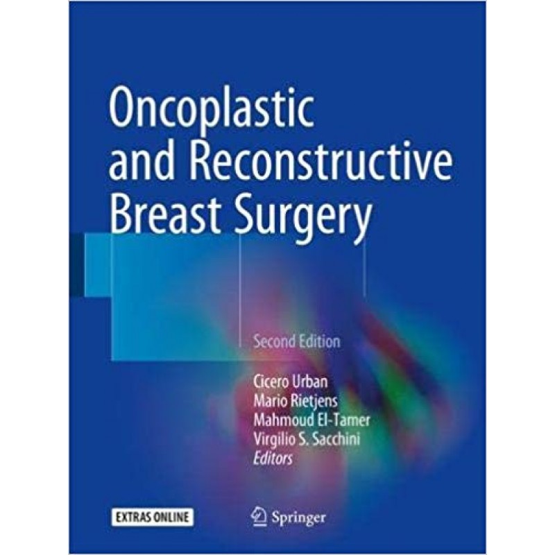 Oncoplastic and Reconstructive Breast Surgery 2nd Edition