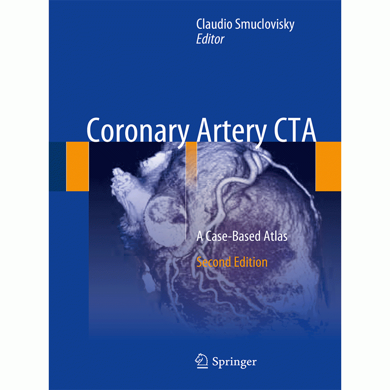 Coronary Artery CTA: A Case-Based Atlas, 2nd Edition