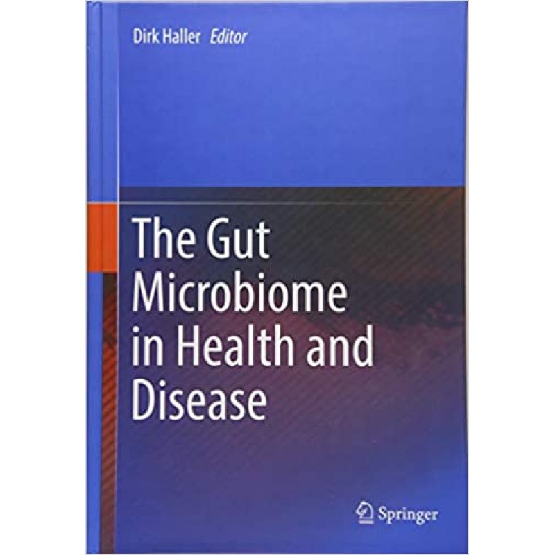 The Gut Microbiome in Health and Disease