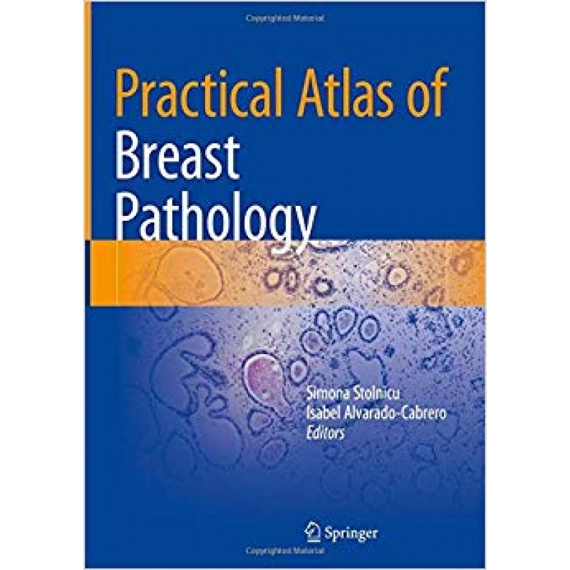 Practical Atlas of Breast Pathology 1st Edition