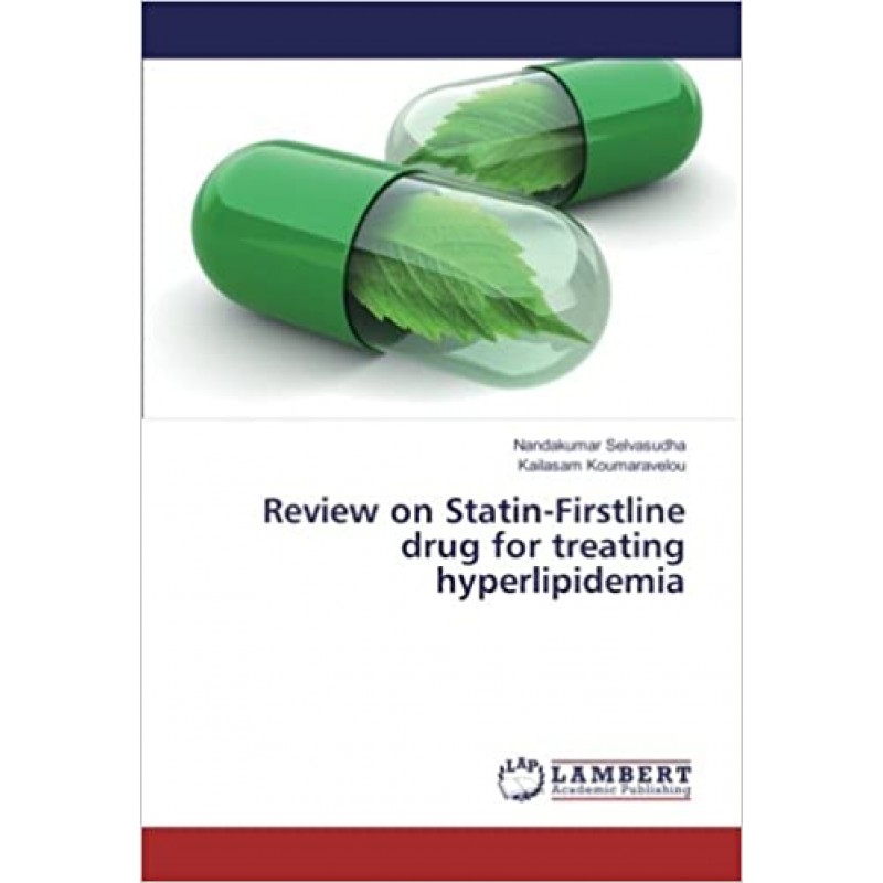 Review on Statin-Firstline drug for treating hyperlipidemia