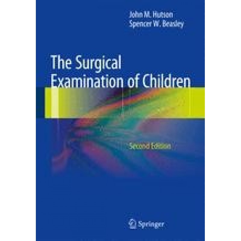 The Surgical Examination of Children 2E