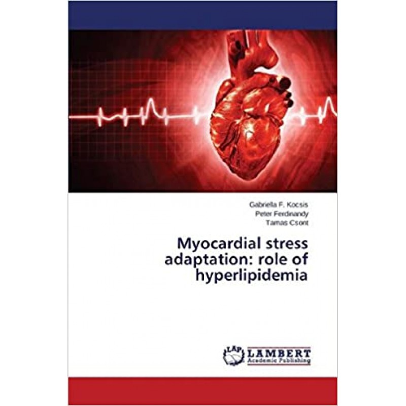 Myocardial stress adaptation: role of hyperlipidemia