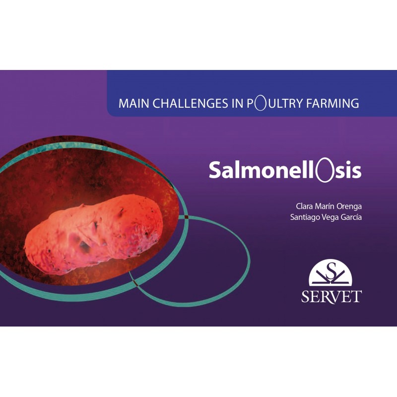 SALMONELLOSIS. MAIN CHALLENGES IN POULTRY FARMING