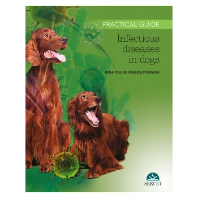 Infectious diseases in dogs. Practical Guide