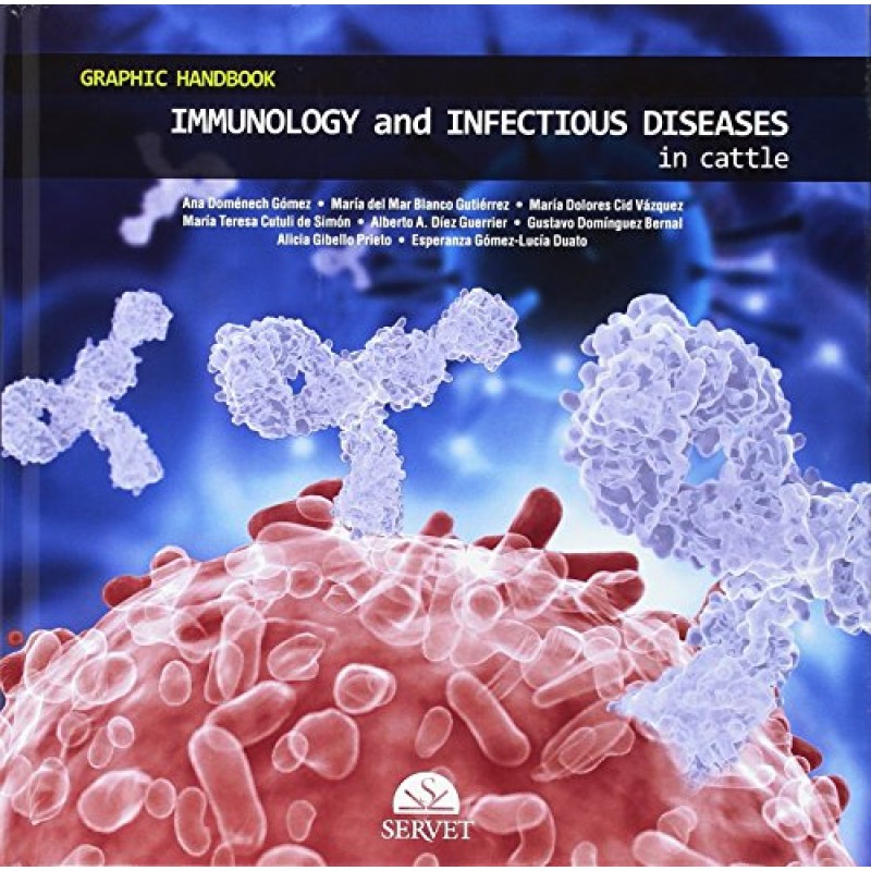 GRAPHIC HANDBOOK OF IMMUNOLOGY AND INFECTIOUS DISEASES IN CATTLE