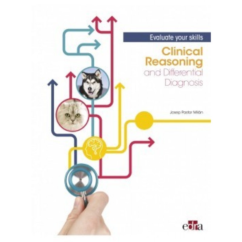 Clinical Reasoning and Differential Diagnosis. Evaluate your skills