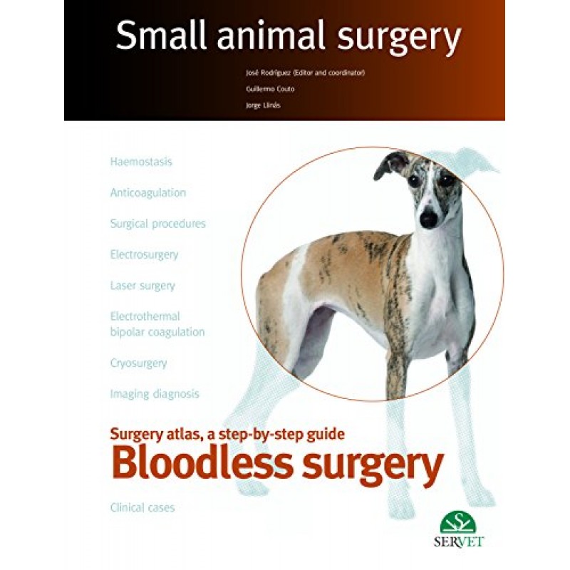 BLOODLESS SURGERY - SMALL ANIMAL SURGERY