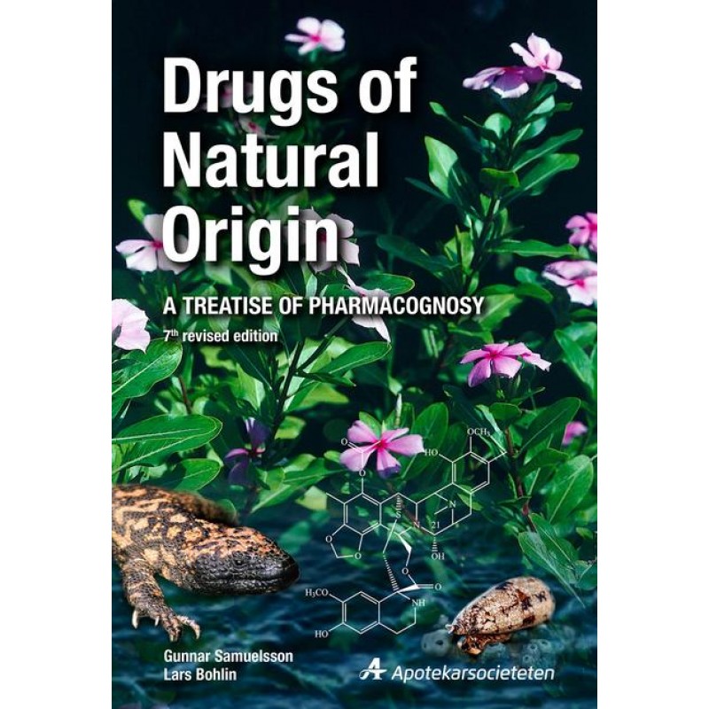 Drugs of Natural Origin: A Treatise of Pharmacognosy, 7th Edition