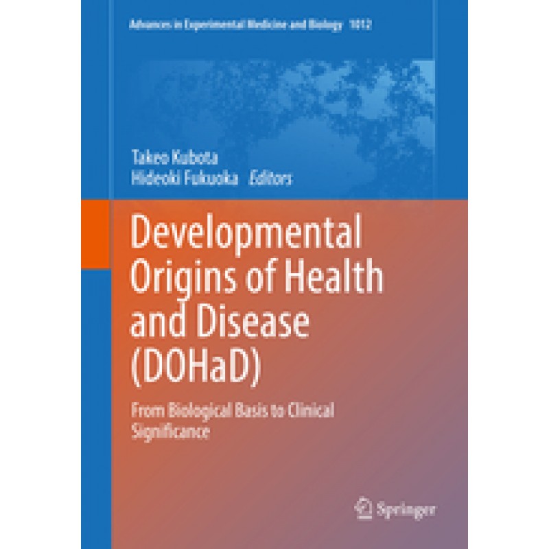 Developmental Origins of Health and Disease (DOHaD) 