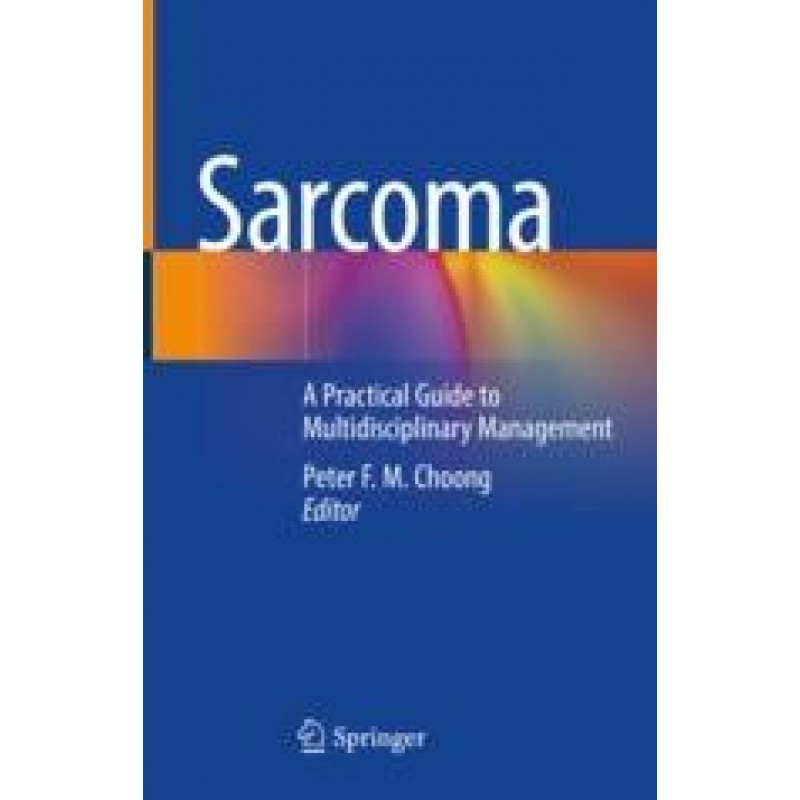 Sarcoma, A Practical Guide to Multidisciplinary Management