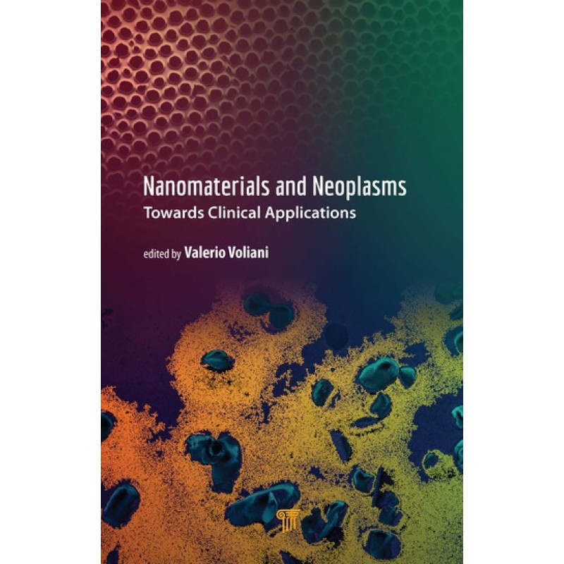 Nanomaterials and Neoplasms, Towards Clinical Applications