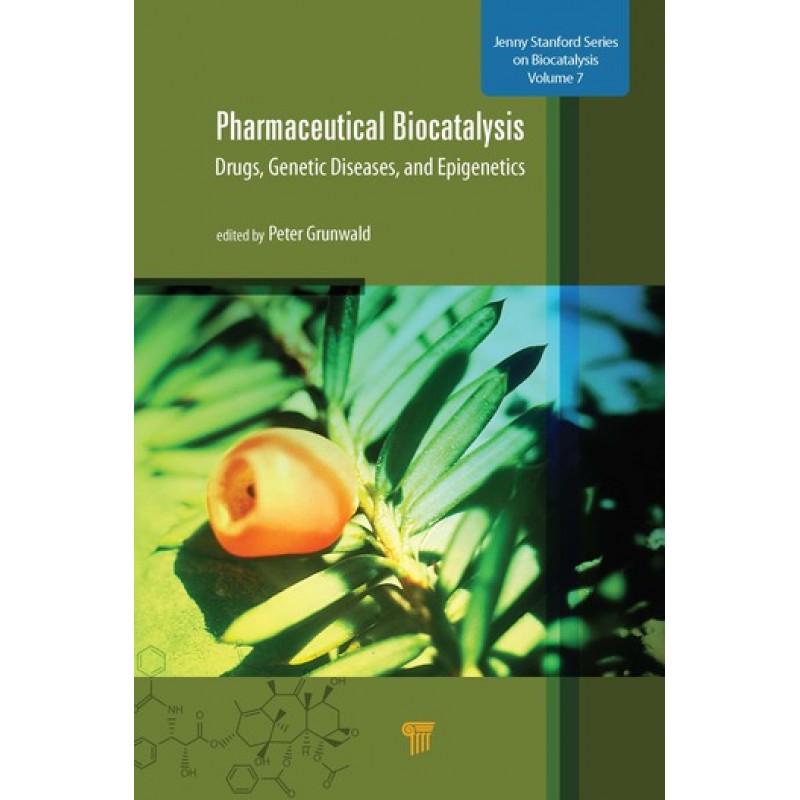 Pharmaceutical Biocatalysis Drugs, Genetic Diseases, and Epigenetics