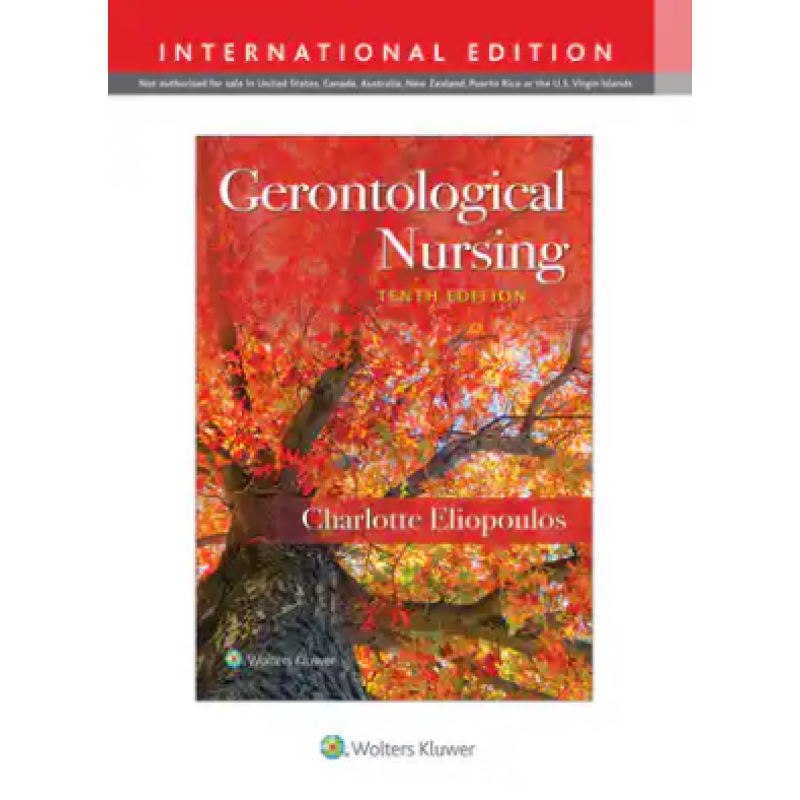 Gerontological Nursing 10th edition, International Edition