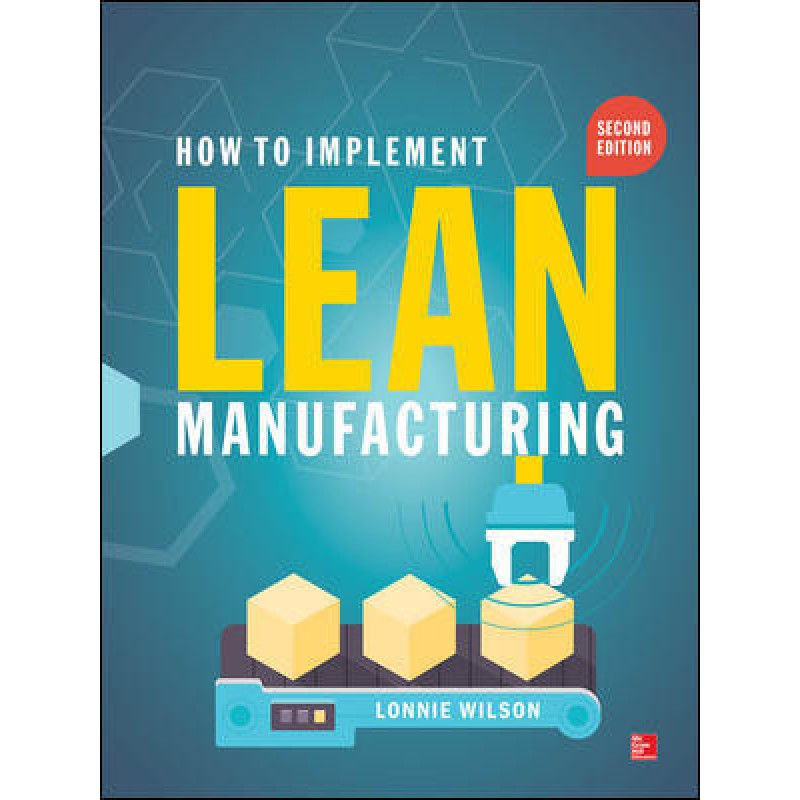 How To Implement Lean Manufacturing, 2nd Edition