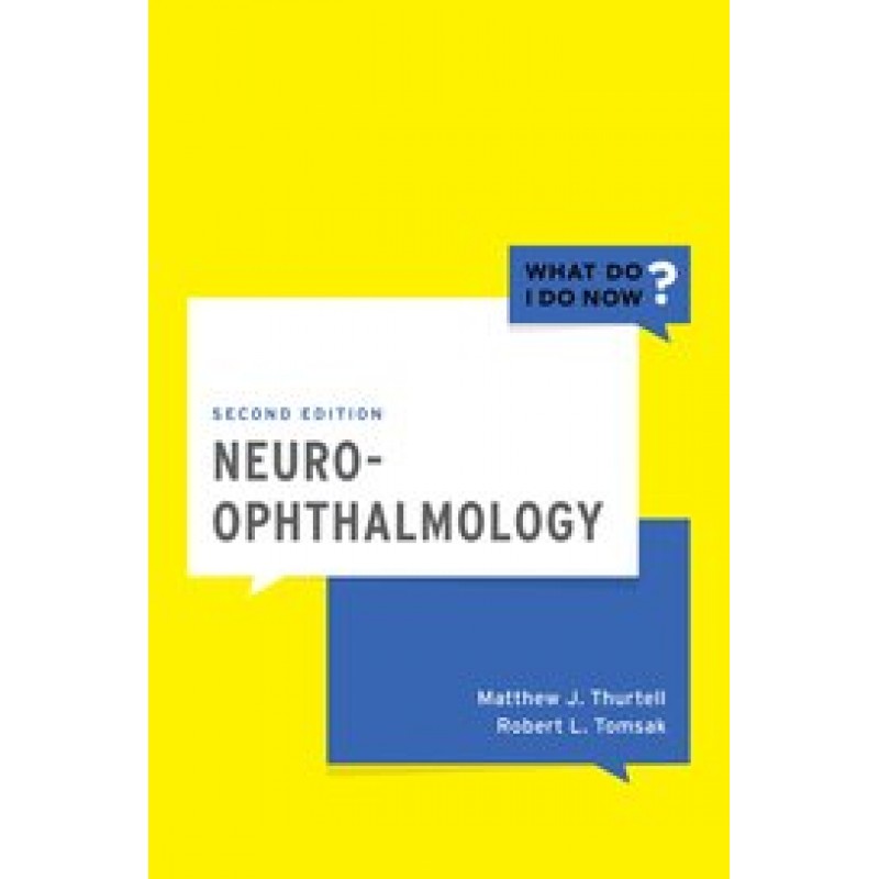 Neuro-Ophthalmology 2nd Edition