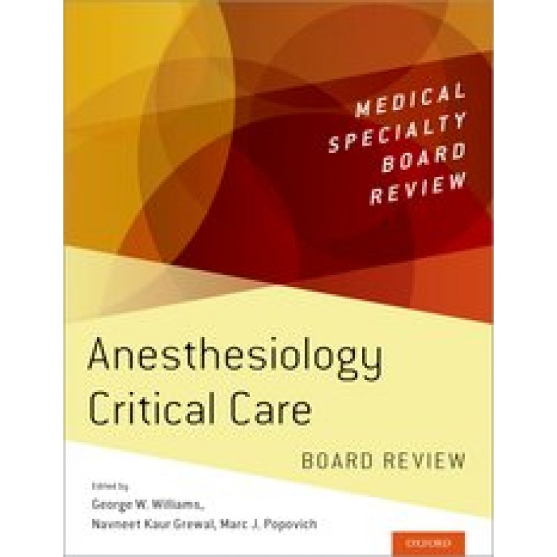 Anesthesiology Critical Care Board Review