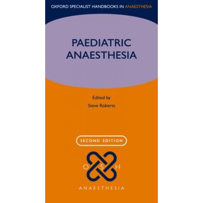 Paediatric Anaesthesia  2nd Edition