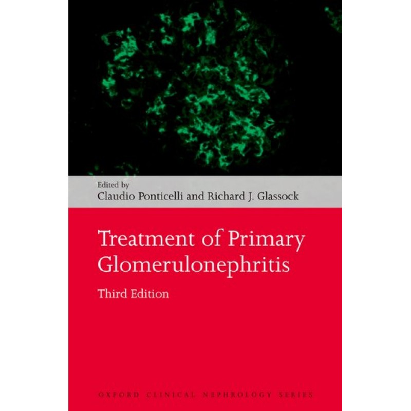 Treatment of Primary Glomerulonephritis  3rd Edition