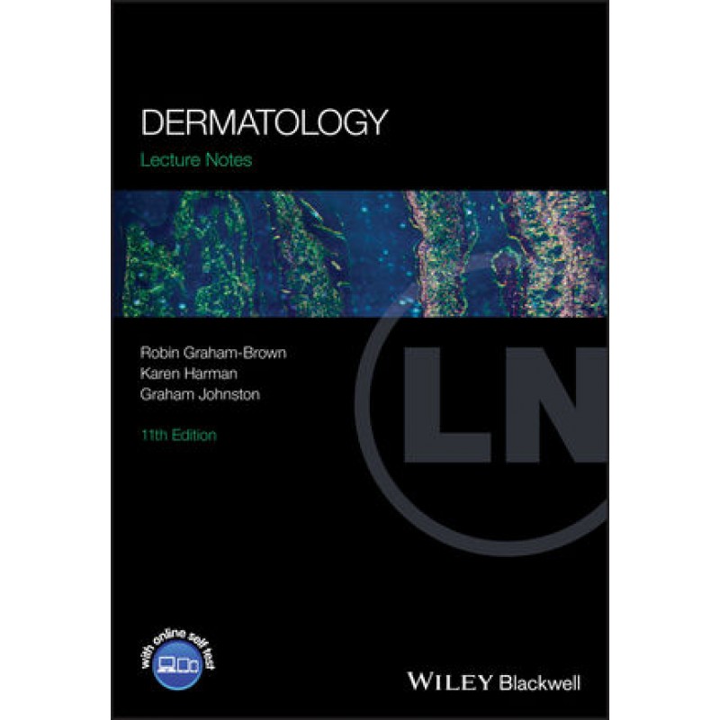 Lecture Notes: Dermatology, 11th Edition