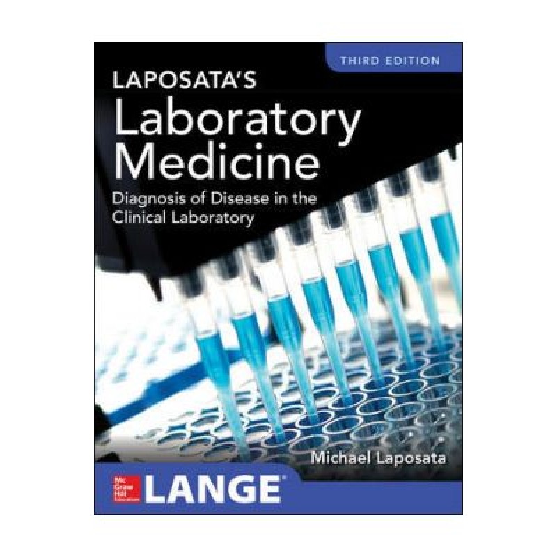 Laposata's Laboratory Medicine Diagnosis of Disease in Clinical Laboratory 3rd Edition