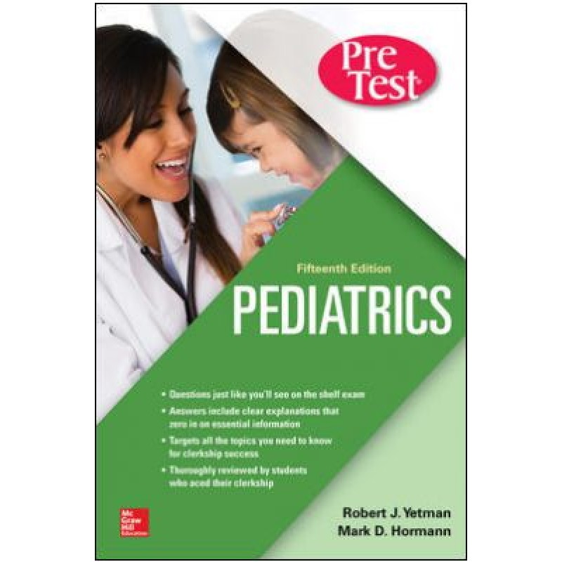 Pediatrics PreTest Self-Assessment And Review, Fifteenth Edition