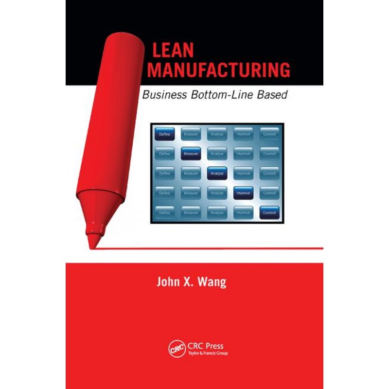 Lean Manufacturing: Business Bottom-Line Based 1st Edition