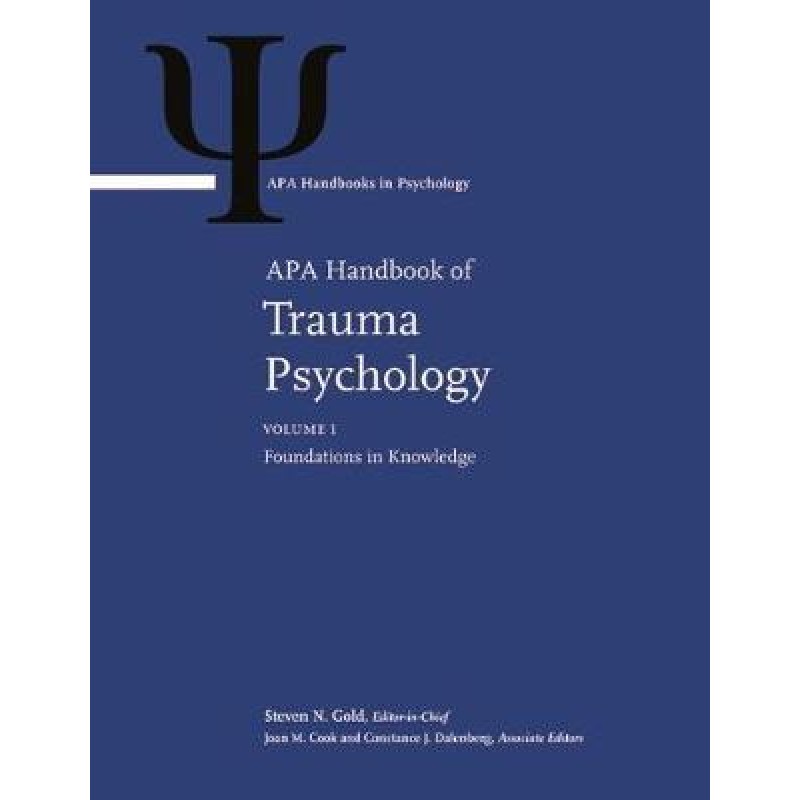 APA Handbook of Trauma Psychology 2 Vol. Set