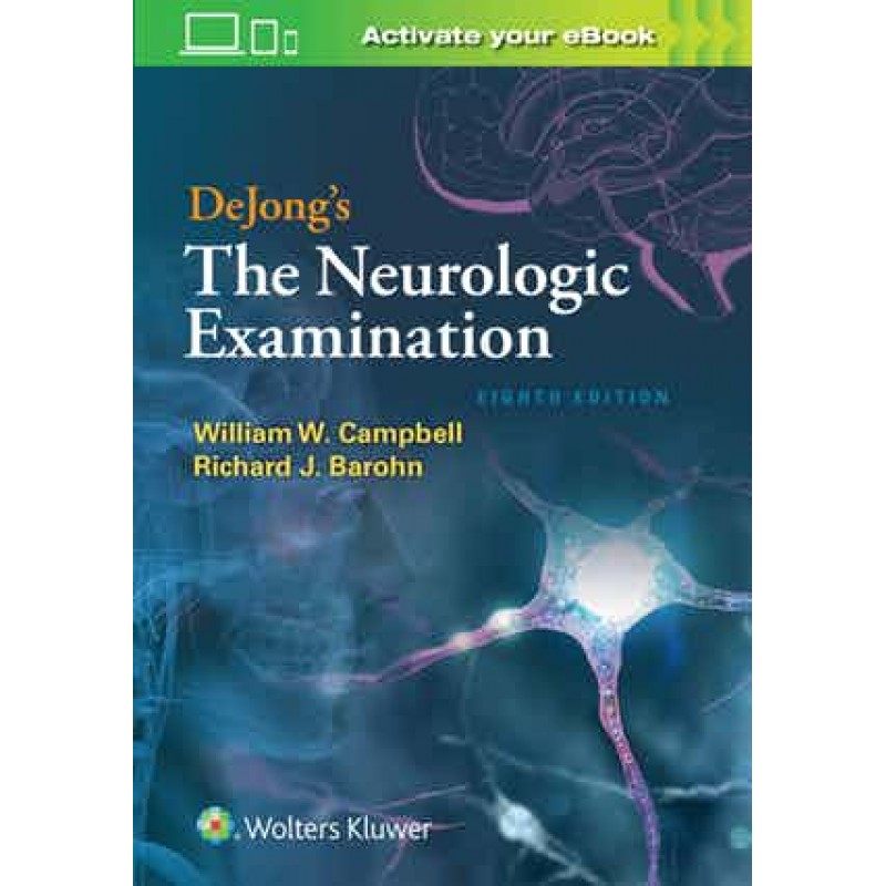 DeJong's The Neurologic Examination 8th edition