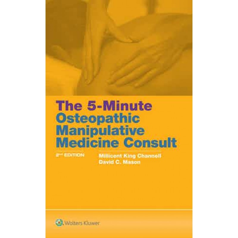 The 5-Minute Osteopathic Manipulative Medicine Consult 2nd edition