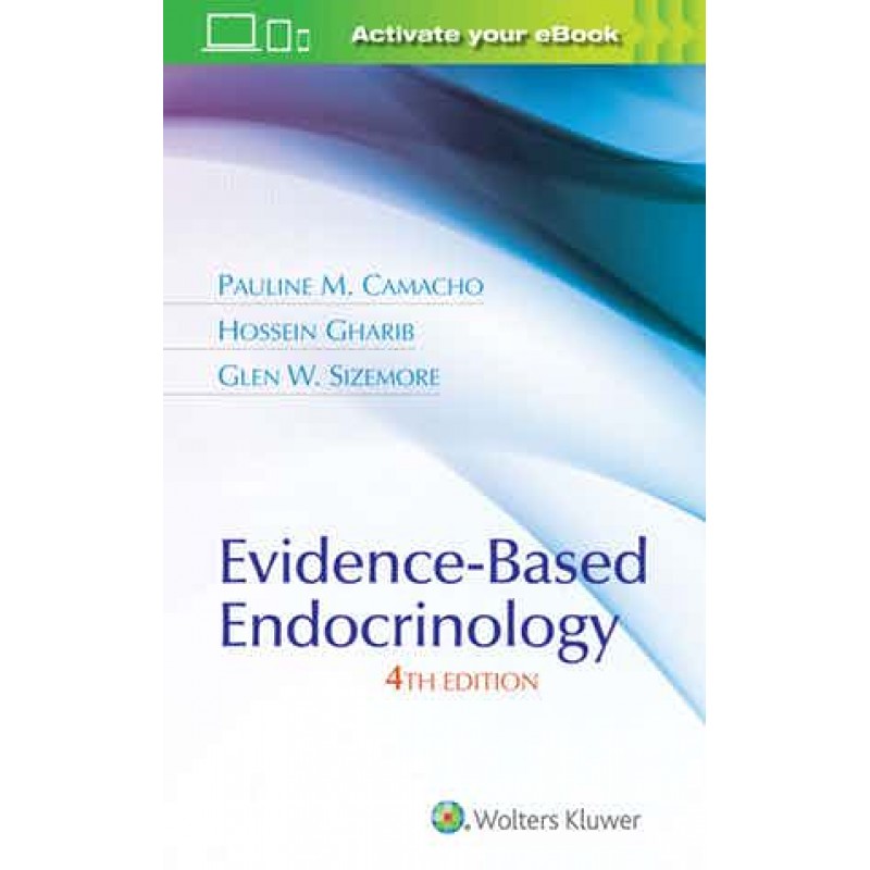 Evidence-Based Endocrinology 4th edition