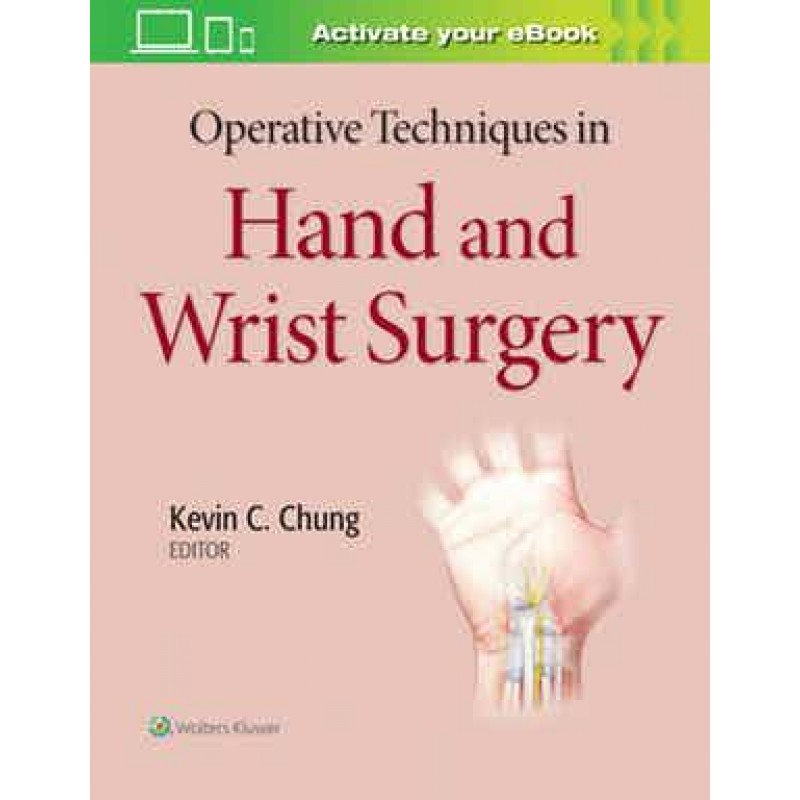 Operative Techniques in Hand and Wrist Surgery