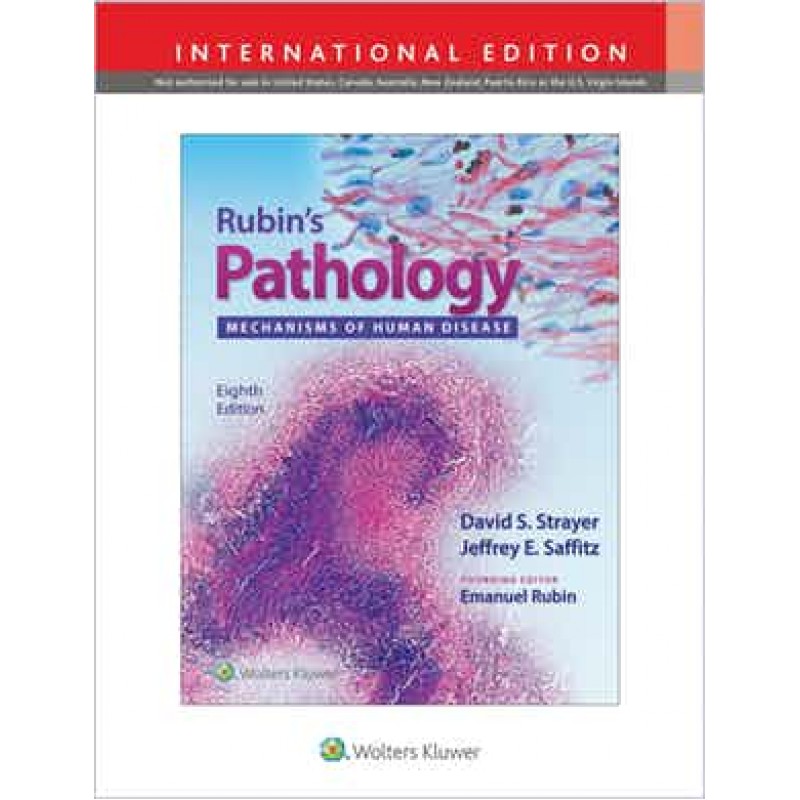 Rubin's Pathology Mechanisms of Human Disease, 8th edition, International Edition