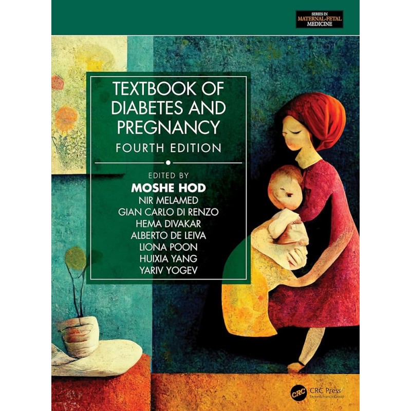 Textbook of Diabetes and Pregnancy 4th Edition