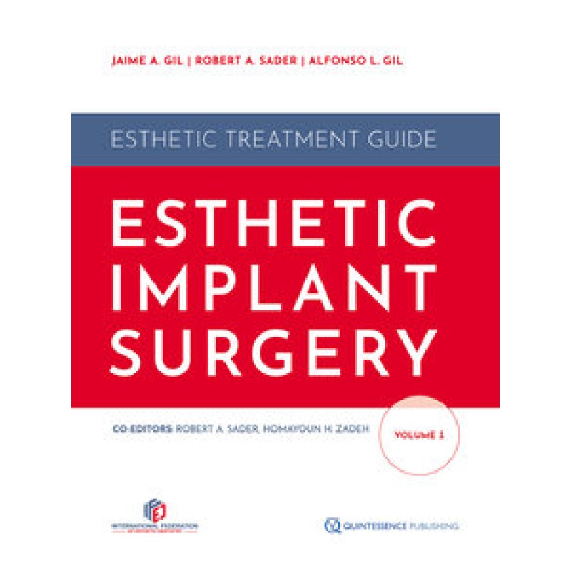 Esthetic Implant Surgery Vol 1