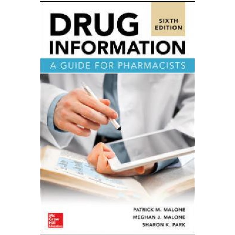 Drug Information: A Guide for Pharmacists, 6th Edition