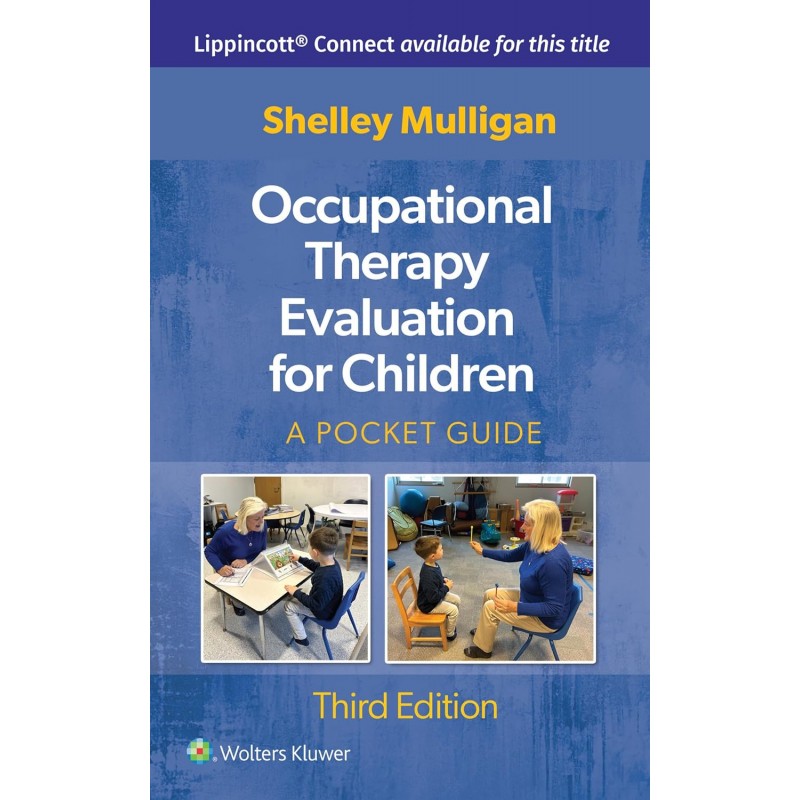 Occupational Therapy Evaluation for Children A Pocket Guide, Third edition