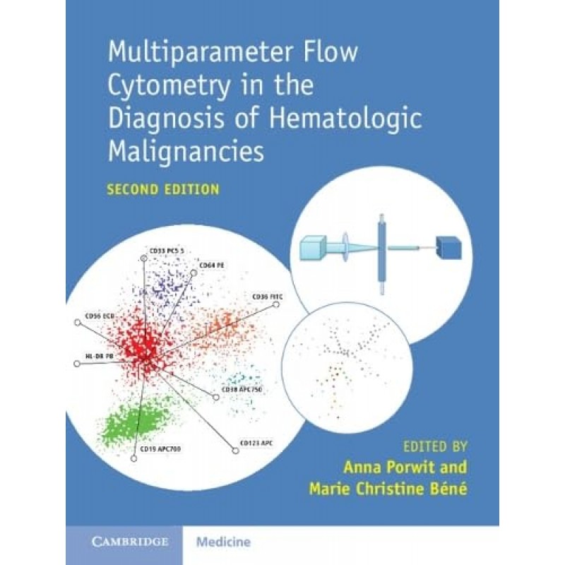 Multiparameter Flow Cytometry in the Diagnosis of Hematologic Malignancies 2nd Edition