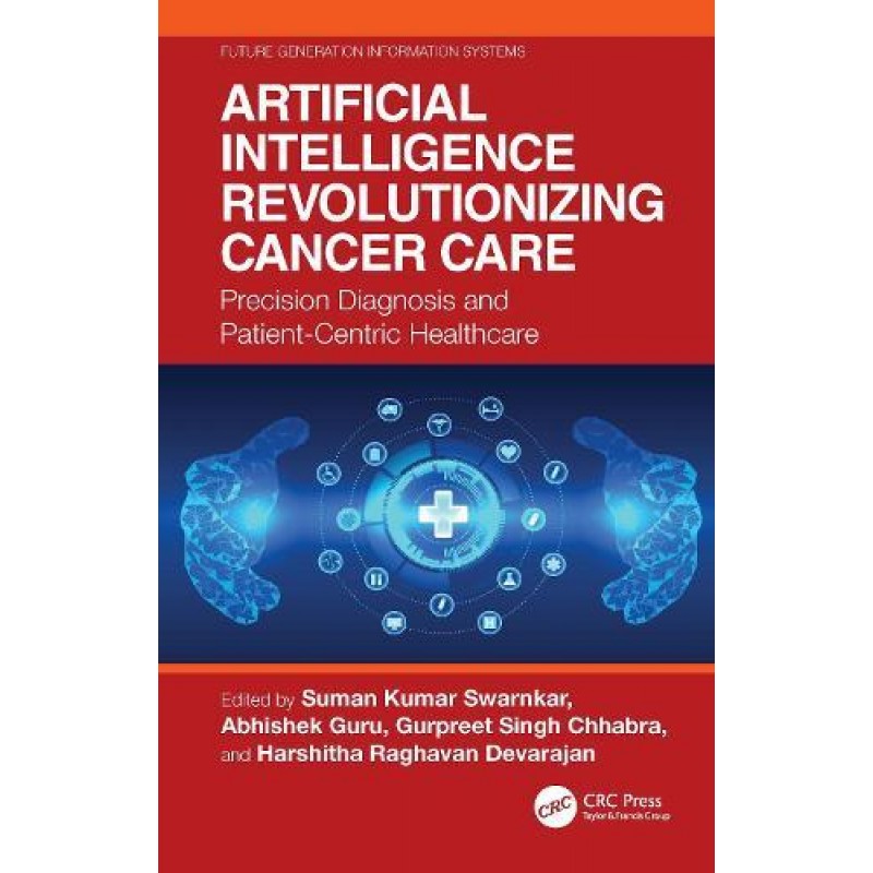  Artificial Intelligence Revolutionizing Cancer Care. Precision Diagnosis and Patient-Centric Healthcare