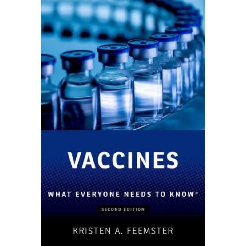 Vaccines What Everyone Needs to Know Second Edition