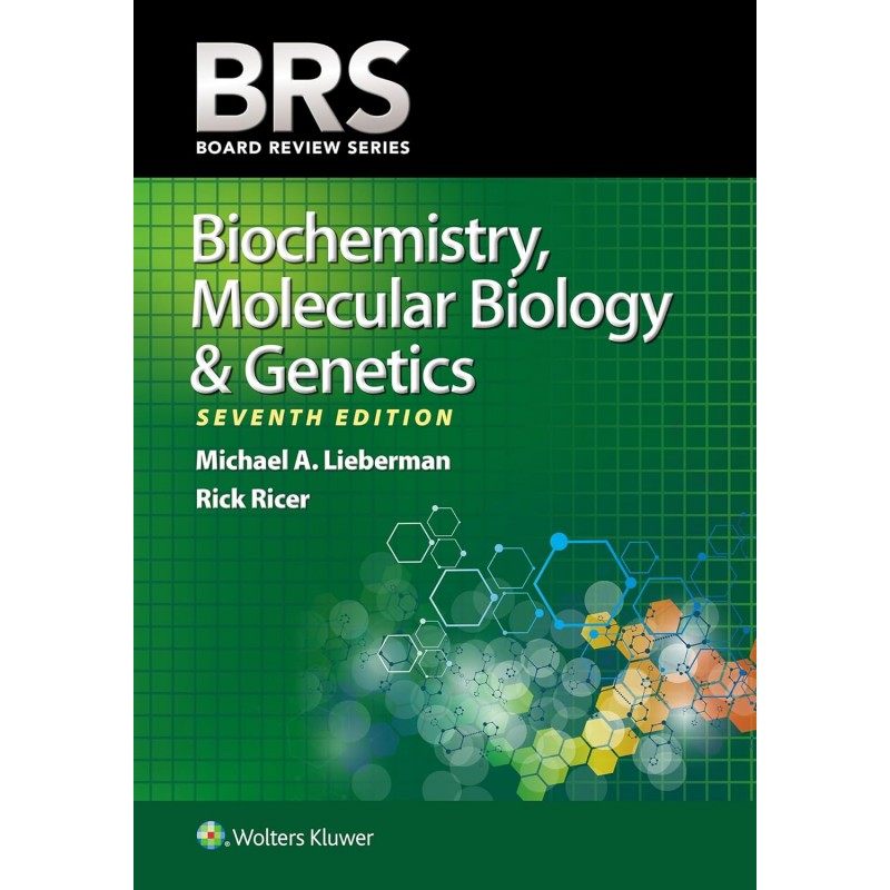 BRS Biochemistry, Molecular Biology and Genetics Seventh edition