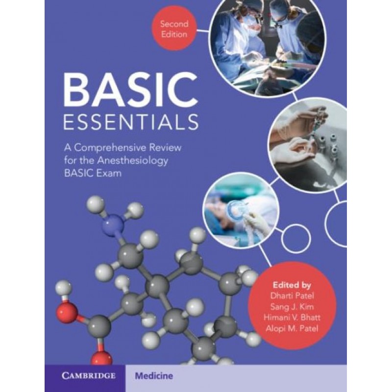 BASIC Essentials. A Comprehensive Review for the Anesthesiology BASIC Exam 2nd Edition